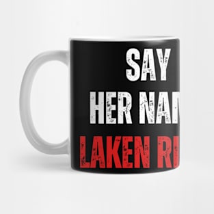 Say-Her-Name-Laken-Riley Mug